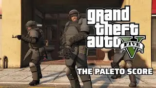 GTA V Mission 46 &ndash; The Paleto Score | First Person Gameplay (No Commentary)