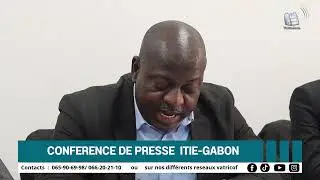 CONFERENCE DE PRESSE ETIE-GABON