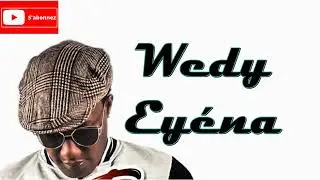 Wedy Eyena Vidéo Lyrics