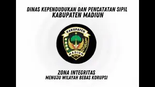Zona Integritas Dinas Kependudukan Dan Pencatatan Sipil Kabupaten Madiun