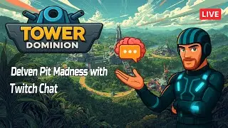 БАШНЯ ДОМИНИОН - Безумие Дельвенской ямы с чатом Twitch
