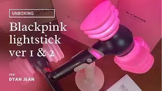Unboxing YG select Blackpink Lightstick Ver 1 and Ver2 (comparison video, how to use Bluetooth)