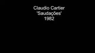 Claudio Cartier 'Sauda&ccedil;&otilde;es' 1982