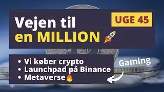 Vejen til en million 🚀 | Launchpad p&aring; Binance | K&oslash;b Kryptovaluta | Investering for begyndere