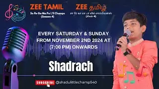Shadrach at Zee Tamil's Sa Re Ga Ma Pa L'il Champs Season 4!
