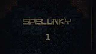 Blargh! Spelunky Adventures: The Classic Experience, Episode 1