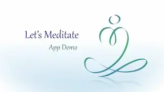 Let's Meditate App - Demo