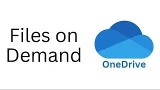 OneDrive and Files on Demand