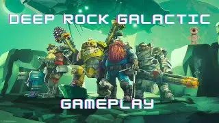 ROCK AND STONE! | Deep Rock Galactic Gameplay (No commentary)