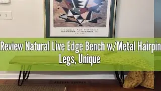 Review Natural Live Edge Bench w/Metal Hairpin Legs, Unique Rustic Look for Home Decor Versatility &