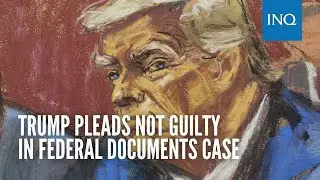 Trump pleads not guilty in federal documents case