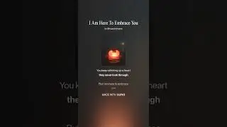 I Am Here To Embrace You