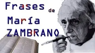 Frases de Mar&iacute;a Zambrano
