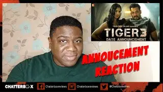 Tiger 3 | Date Announcement | Salman Khan, Katrina Kaif  REACTION | CHATTERBOX