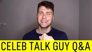 The Celeb Talk Guy Q&A! 90 Day Fiance Questions Answered!