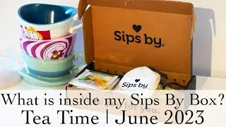 What's inside my Sips By Box?! | June 2023