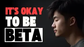 Why Women Prefer Beta Males