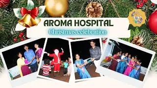 Рождественское послание | Празднование Рождества - Aroma Hospital Madurai