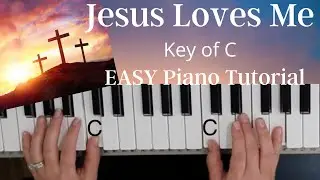 Jesus Loves Me (Key of C)//EASY Piano Tutorial