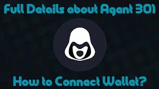 How to Work & How to Connect Wallet in Agent 301