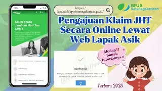 Cara Mencairkan BPJS Ketenagakerjaan Melalui Lapak Asik | Cara Klaim JHT Online Terbaru 2025