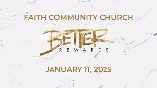 January 11, 2026 Faith Community Church Online