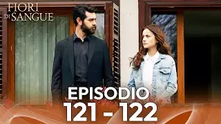 Fiore Di Sangue Episodio 121 - 122 | Sottotitolato in italiano | Kan Cicekleri