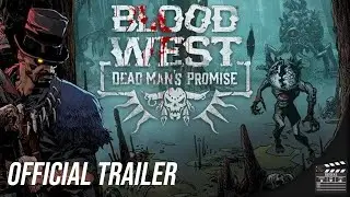 Blood West: Dead Man's Edition - Official PS5 and Xbox Launch Trailer