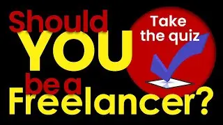 Is Freelancing Right For You? Take the Quiz.