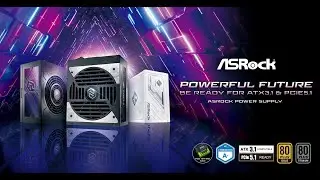 Fontes de Alimenta&ccedil;&atilde;o ASRock ATX 3.1 e PCIe 5.1 de &Uacute;ltima Gera&ccedil;&atilde;o para um Desempenho Poderoso