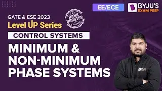 Control Systems | Minimum and Non Minimum Phase System (Hindi) | GATE & UPSC ESE 2023 EE & ECE Exam