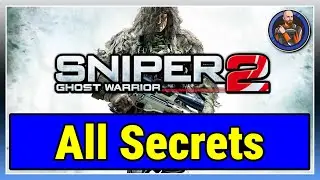 Sniper Ghost Warrior 2 - All Secrets