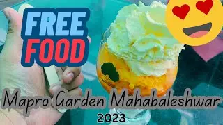 Free Food 😍 at Mapro Garden Mahabaleshwar 2023 | Food Shopping and Garden Tour | Full Information 😍