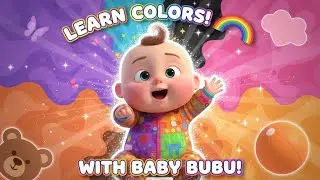 Learn Colors with Baby Bubu 🌈 | Color Song for Kids & Toddlers | Fun Learning Cartoon | Episode 9