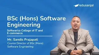 Everything You Need to Know: BSc (Hons) Software Engineering at Softwarica | Mr. Sandis Prajapati