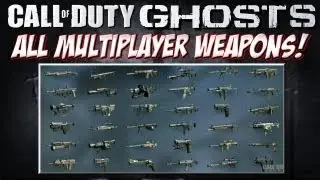 COD Ghosts: All Multiplayer Guns/Weapons!! (COD Ghosts Multiplayer Information)