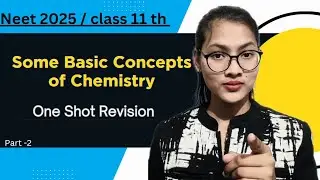 Some Basic Concepts of Chemistry  | Mole Concept | Class 11th | Neet 2025 | Revision series 📈💯#neet