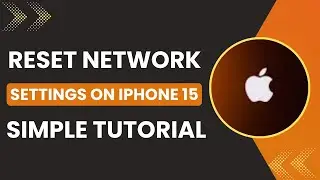 How to Reset Network Settings on iPhone 15