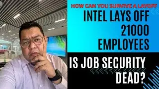 Intel Lays off 21000 Employees || How to survive a layoff in 2025