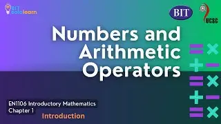 Numbers And Arithmetic Operators - Introduction (BIT Semester 1 Maths)