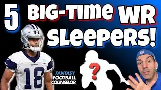5 Big Fantasy Football WR Sleepers 2022