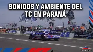 Sonidos y ambiente del TC en Paraná