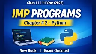 Programs IMP Chapter # 2 | Class 11 Computer | Python programming | 1st year programs 2026 new book