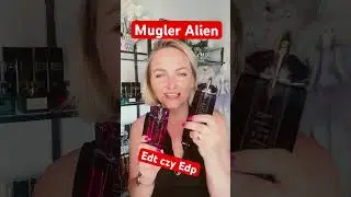 Co lepsze? Woda toaletowa, czy woda perfumowana? 👉Alien Mugler 👈