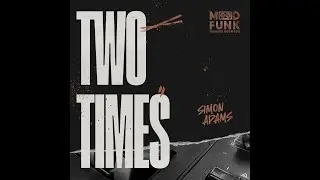 Simon Adams - Two Times (Original Mix)