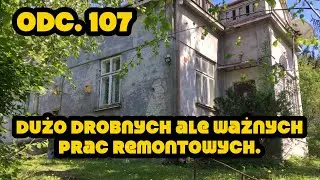 Odc.107 Remont Starego Domu: DUŻO MAŁYCH ALE WAŻNYCH ETAP&Oacute;W REMONTU | Szlifow., malowanie, parapety
