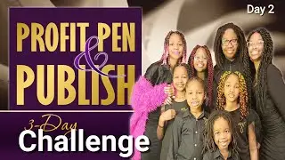 How to write a book: Profit Pen Publish Challenge - Day Two