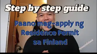 Step by Step Guide- Paano mag apply ng Residence Permit sa Finland