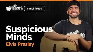 Como tocar SUSPICIOUS MINDS do Elvis Presley no VIOLÃO (Simplificada)