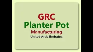 GRC Planter Pot Manufacturing in UAE